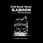 Full Buck Moon Kaboom: The Mixtape